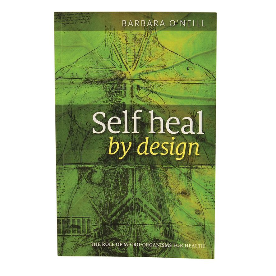 Self Heal by Design by Barbara ONeill Book